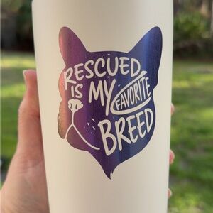 20 oz Rainbow Chroma Rescued Is My Favorite Breed White Chroma Bulldog Tumbler